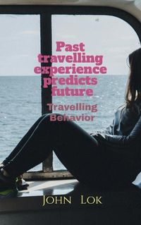 Cover image for Past travelling experience predicts future