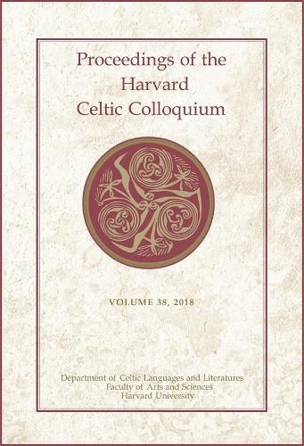 Cover image for Proceedings of the Harvard Celtic Colloquium, 38: 2018