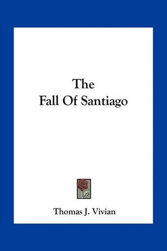 The Fall of Santiago