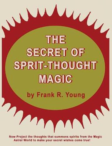 Cover image for The Secret of Spirit-Thought Magic