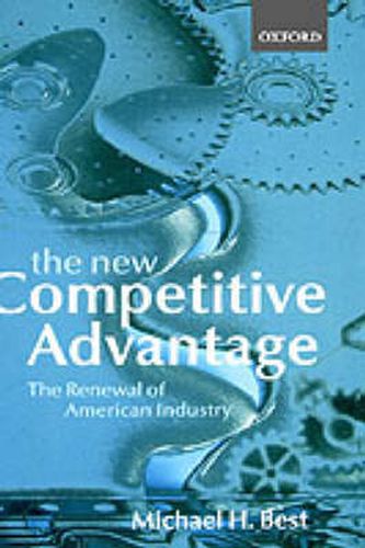 Cover image for The New Competitive Advantage: The Renewal of American Industry
