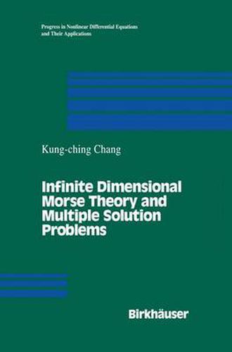 Cover image for Infinite Dimensional Morse Theory and Multiple Solution Problems