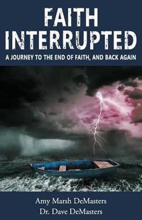 Cover image for Faith Interrupted: A journey to the end of faith, and back again