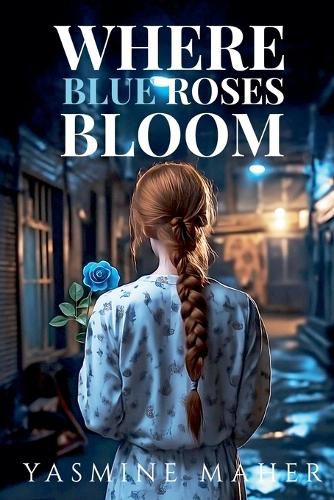 Cover image for Where Blue Roses Bloom