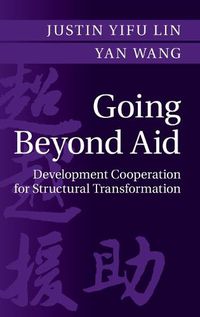 Cover image for Going Beyond Aid: Development Cooperation for Structural Transformation