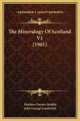 The Mineralogy of Scotland V1 (1901)