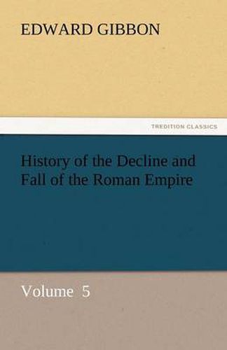 Cover image for History of the Decline and Fall of the Roman Empire