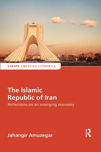 Cover image for The Islamic Republic of Iran: Reflections on an Emerging Economy