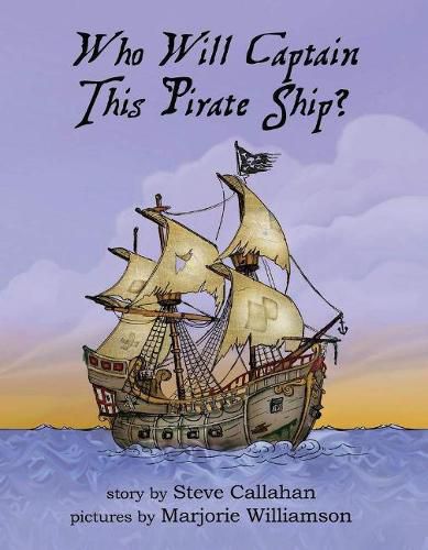 Cover image for Who Will Captain This Pirate Ship?