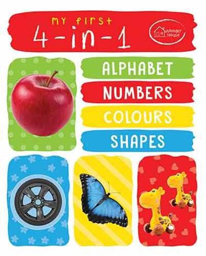 Cover image for My First 4 in 1 Alphabet Numbers Colours Shapes