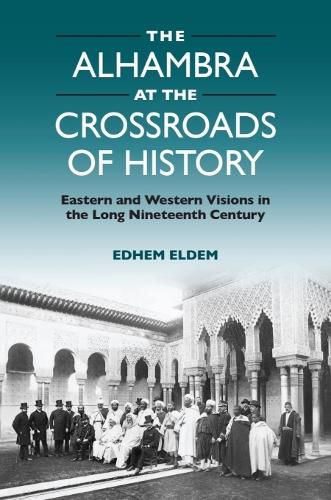Cover image for The Alhambra at the Crossroads of History