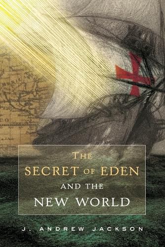 Cover image for The Secret of Eden and the New World