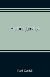 Cover image for Historic Jamaica