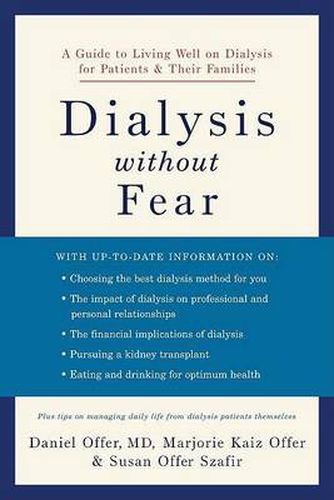 Cover image for Dialysis without Fear: A Guide to Living Well on Dialysis for Patients and Their Families