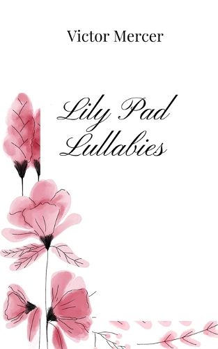 Cover image for Lily Pad Lullabies