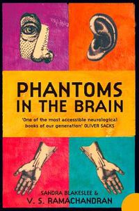 Cover image for Phantoms in the Brain: Human Nature and the Architecture of the Mind