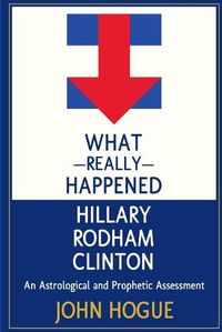 Cover image for What Really Happened Hillary Rodham Clinton
