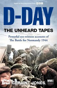 Cover image for D-Day: The Unheard Tapes