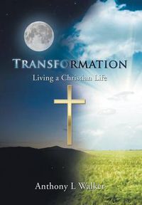 Cover image for Transformation: Living a Christian Life