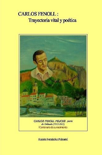 Cover image for Carlos Fenoll, trayectoria vital y poZtica