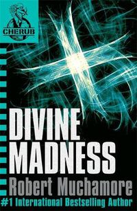 Cover image for CHERUB: Divine Madness: Book 5