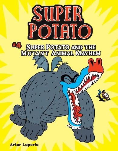 Cover image for Super Potato and the Mutant Animal Mayhem: Book 4