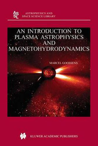 An Introduction to Plasma Astrophysics and Magnetohydrodynamics