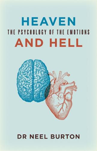 Cover image for Heaven and Hell: The Psychology of the Emotions