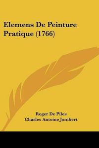 Cover image for Elemens de Peinture Pratique (1766)