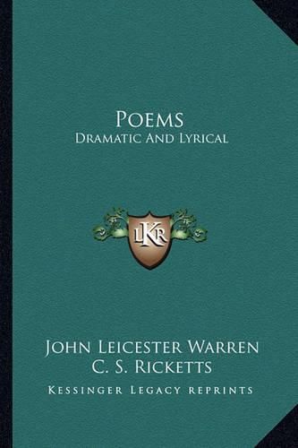 Cover image for Poems: Dramatic and Lyrical