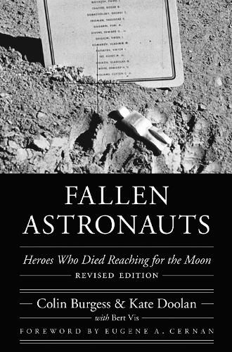 Cover image for Fallen Astronauts: Heroes Who Died Reaching for the Moon, Revised Edition