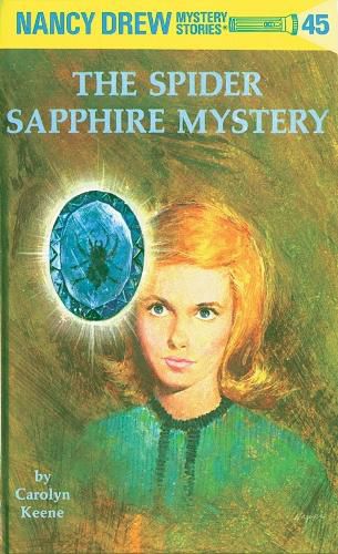 Cover image for Nancy Drew 45: the Spider Sapphire Mystery