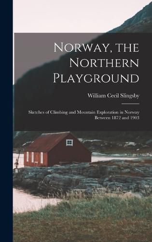 Cover image for Norway, the Northern Playground