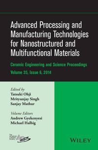 Cover image for Advanced Processing and Manufacturing Technologies for Nanostructured and Multifunctional Materials, Volume 35, Issue 6