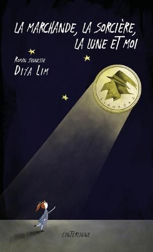 Cover image for La marchande, la sorciere, la lune et moi