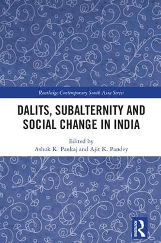 Cover image for Dalits, Subalternity and Social Change in India