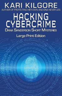 Cover image for Hacking Cybercrime: Dana Sanderson Short Mysteries