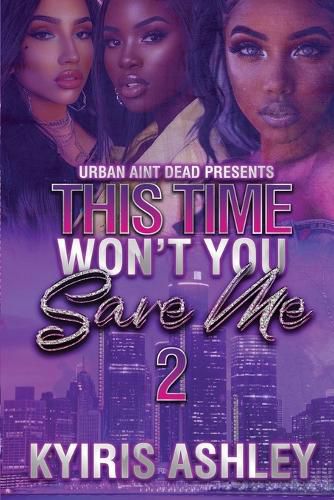 Cover image for This Time Won't You Save Me 2