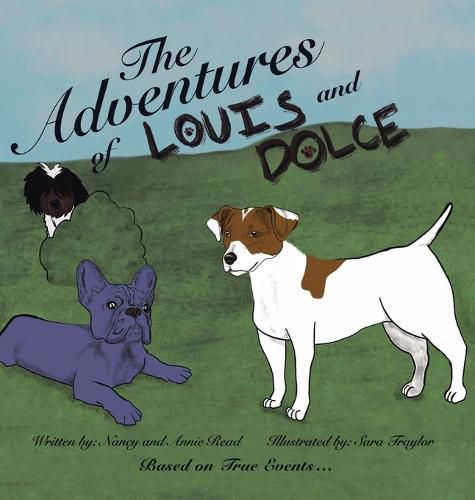 The Adventures of Louis and Dolce