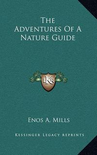 Cover image for The Adventures of a Nature Guide