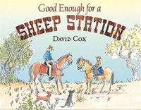 Cover image for Good Enough for a Sheep Station