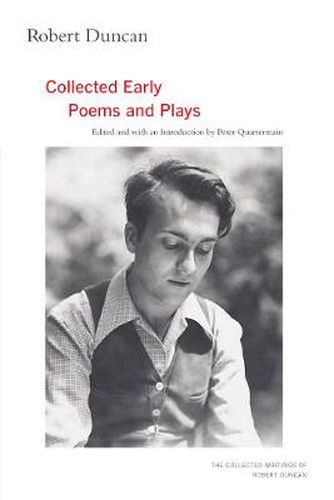 Cover image for Robert Duncan: The Collected Early Poems and Plays