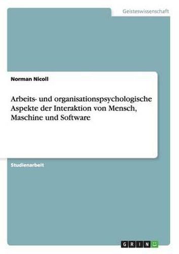 Cover image for Arbeits- Und Organisationspsychologische Aspekte Der Interaktion Von Mensch, Maschine Und Software