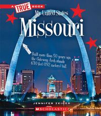 Cover image for Missouri (a True Book: My United States) (Library Edition)