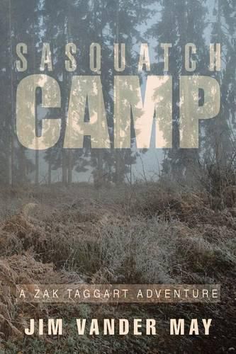 Sasquatch Camp: A Zak Taggart Adventure