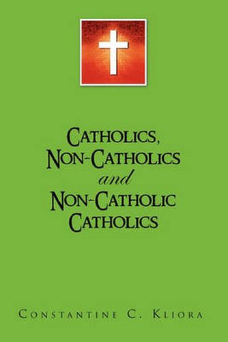 Cover image for Catholics, Non-Catholics and Non-Catholic Catholics