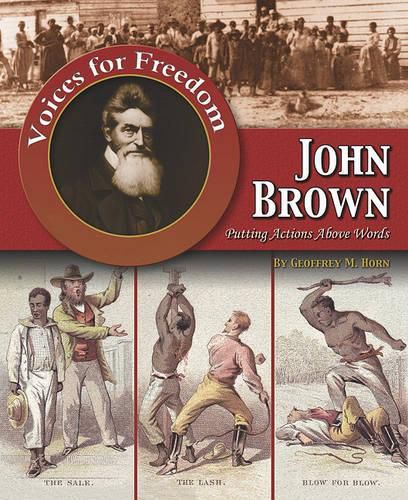 John Brown: Putting Actions Above Words