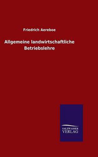 Cover image for Allgemeine landwirtschaftliche Betriebslehre