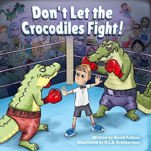 Cover image for Don't Let the Crocodiles Fight!