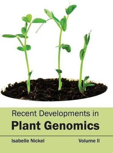 Cover image for Recent Developments in Plant Genomics: Volume II